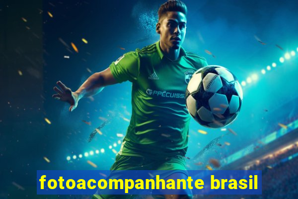 fotoacompanhante brasil